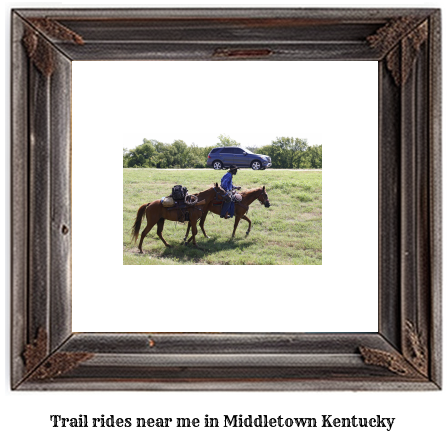 trail rides near me in Middletown, Kentucky